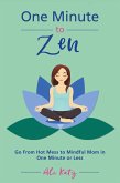 One Minute to Zen (eBook, ePUB)