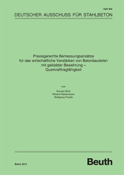 Praxisgerechte Bemessungsansätze für das wirtschaftliche Verstärken von Betonbauteilen mit geklebter Bewehrung (eBook, PDF) - Finckh, Wolfgang; Niedermeier, Roland; Zilch, Konrad