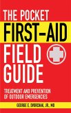 The Pocket First-Aid Field Guide (eBook, ePUB)