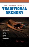The Ultimate Guide to Traditional Archery (eBook, ePUB)