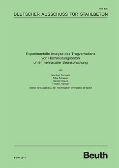 Experimentelle Analyse des Tragverhaltens von Hochleistungsbeton unter mehraxialer Beanspruchung (eBook, PDF) - Curbach, Manfred; Hampel, Torsten; Scheerer, Silke; Speck, Kerstin