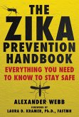 The Zika Prevention Handbook (eBook, ePUB)