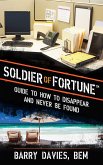 Soldier of Fortune Guide to How to Disappear and Never Be Found (eBook, ePUB)