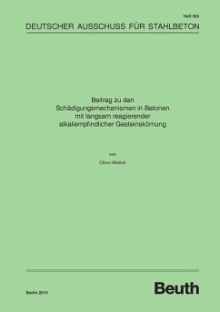 Beitrag zu den Schädigungsmechanismen in Betonen mit langsam reagierender alkaliempfindlicher Gesteinskörnung (eBook, PDF) - Mielich, Oliver