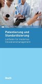 Patentierung und Standardisierung (eBook, PDF) Patentierung und Standardisierung (eBook, PDF)