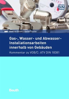 Gas-, Wasser- und Abwasser-Installationsarbeiten innerhalb von Gebäuden (eBook, PDF) - Braun, Andreas; Tuschy, Stefan