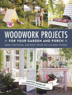 Woodwork Projects for Your Garden and Porch (eBook, ePUB) - Wenblad, Mattias