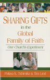 Sharing Gifts in the Global Family of Faith (eBook, ePUB) Sharing Gifts in the Global Family of Faith (eBook, ePUB)