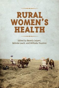 Rural Women's Health (eBook, PDF) - Leach, Belinda; Leipert, Beverly; Thurston, Wilfreda