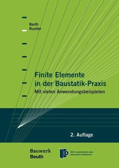 Finite Elemente in der Baustatik-Praxis (eBook, PDF) - Barth, Christian; Rustler, Walter