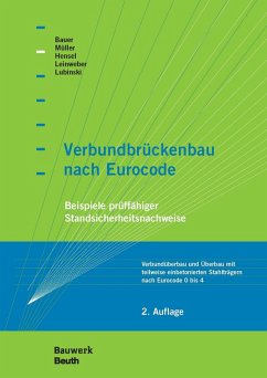 Verbundbrückenbau nach Eurocode (eBook, PDF) - Bauer, Thomas; Hensel, Thomas; Leinweber, Jakob; Lubinski, Stefan; Müller, Michael