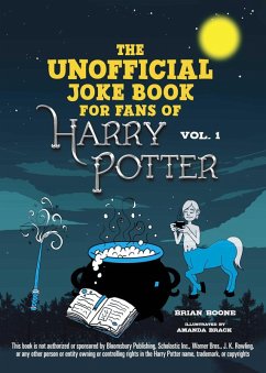 The Unofficial Joke Book for Fans of Harry Potter: Vol 1. (eBook, ePUB) - Boone, Brian