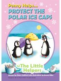 Penny Helps Protect the Polar Ice Caps (eBook, ePUB)