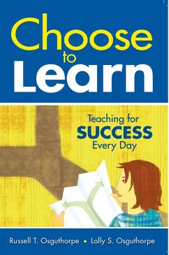 Choose to Learn (eBook, ePUB) - Osguthorpe, Russell T.; Osguthorpe, Lolly S.