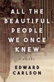 All the Beautiful People We Once Knew (eBook, ePUB)