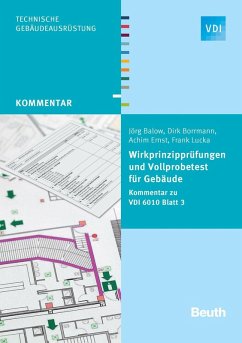Wirkprinzipprüfungen und Vollprobetest für Gebäude (eBook, PDF) - Balow, Jörg; Borrmann, Dirk; Ernst, Achim; Lucka, Frank