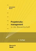 Projektrisikomanagement in der Bauwirtschaft (eBook, PDF)