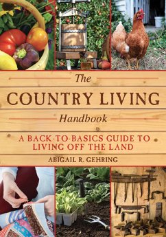 The Country Living Handbook (eBook, ePUB) - Gehring, Abigail