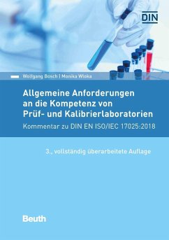 Allgemeine Anforderungen an die Kompetenz von Prüf- und Kalibrierlaboratorien (eBook, PDF) - Bosch, Wolfgang; Wloka, Monika