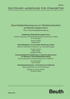 Dauerhaftigkeitsbemessung von Stahlbetonbauteilen auf Bewehrungskorrosion (eBook, PDF) - Bohner, E.; Fischer, C.; Gehlen, C.; Greve-, S. von; Müller, H. S.; O?bolt, J.; Osterminski, K.; Schießl, P.