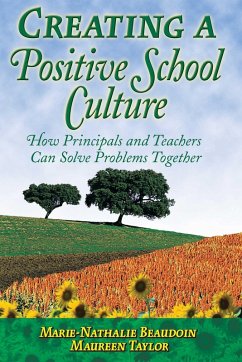 Creating a Positive School Culture (eBook, ePUB) - Beaudoin, Marie-Nathalie; Taylor, Maureen