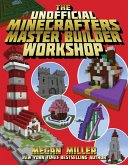 The Unofficial Minecrafters Master Builder Workshop (eBook, ePUB)