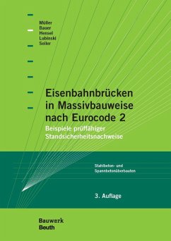 Eisenbahnbrücken in Massivbauweise nach Eurocode 2 (eBook, PDF) - Bauer, Thomas; Hensel, Thomas; Lubinski, Stefan; Müller, Michael; Seiler, Christian
