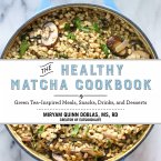 The Healthy Matcha Cookbook (eBook, ePUB)