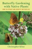 Butterfly Gardening with Native Plants (eBook, ePUB)