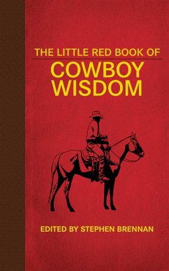 The Little Red Book of Cowboy Wisdom (eBook, ePUB)