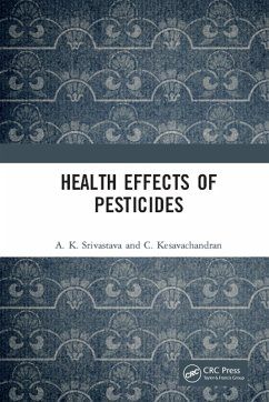 Health Effects of Pesticides (eBook, PDF) - Srivastava, A. K.; Kesavachandran, C.