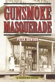 Gunsmoke Masquerade (eBook, ePUB)