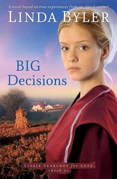 Big Decisions (eBook, ePUB) - Byler, Linda