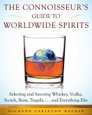 The Connoisseur's Guide to Worldwide Spirits (eBook, ePUB)