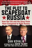 The Plot to Scapegoat Russia (eBook, ePUB)