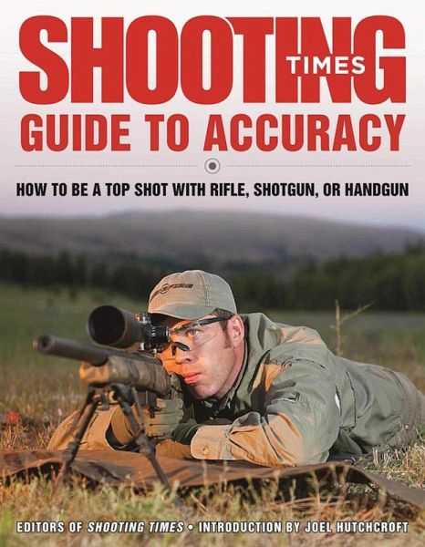 Shooting Times Guide to Accuracy (eBook, ePUB) Shooting Times Guide to Accuracy (eBook, ePUB)