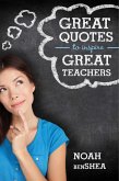 Great Quotes to Inspire Great Teachers (eBook, ePUB)
