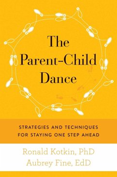 The Parent-Child Dance (eBook, ePUB) - Kotkin, Ronald A.; Fine, Aubrey H.