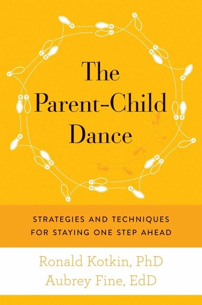 The Parent-Child Dance (eBook, ePUB) The Parent-Child Dance (eBook, ePUB)