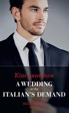 A Wedding At The Italian's Demand (eBook, ePUB)