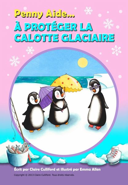 Penny Aide à Protéger La Calotte Glaciaire (eBook, ePUB)