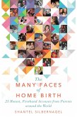 The Many Faces of Home Birth (eBook, ePUB)