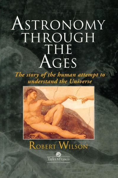 Astronomy Through the Ages (eBook, PDF) Astronomy Through the Ages (eBook, PDF)