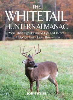 The Whitetail Hunter's Almanac (eBook, ePUB) - Weiss, John
