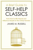 A Brief Guide to Self-Help Classics (eBook, ePUB)