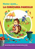 Hector Ajuta La Cura¿area Parcului (eBook, ePUB)