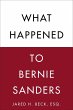 What Happened to Bernie Sanders (eBook,... - Bild 1