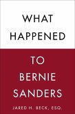What Happened to Bernie Sanders (eBook, ePUB)