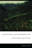 Conservation Is Our Government Now (eBook, PDF) Conservation Is Our Government Now (eBook, PDF)