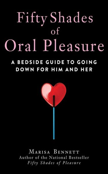 Fifty Shades of Oral Pleasure (eBook, ePUB) Fifty Shades of Oral Pleasure (eBook, ePUB)